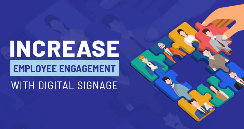 Digital signage raises employee engagement