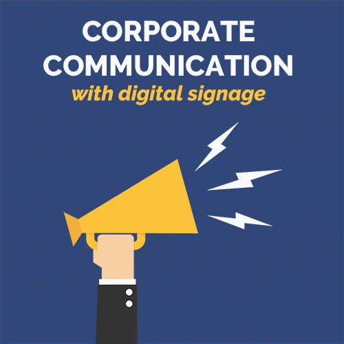 Improve Workplace Communication With Digital Signage