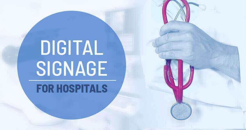 Benefits of Digital Signage In Hospitals