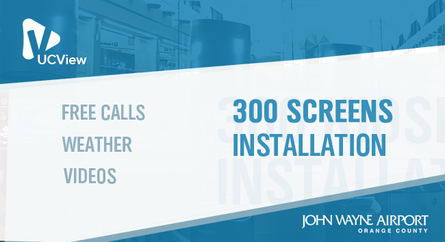 UCView Installs 300 Screens Across Airports